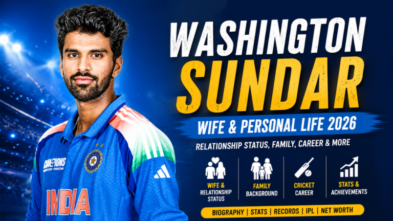 Washington Sundar wife and personal life, featuring relationship status, family background, cricket career, stats, records, IPL journey, and net worth.