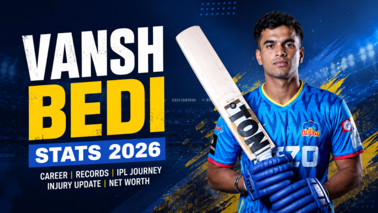 Vansh Bedi holding a cricket bat in a Delhi cricket jersey with bold text "Vansh Bedi Stats 2026" on a stadium-themed background highlighting his career records, IPL journey, injury update, and net worth.